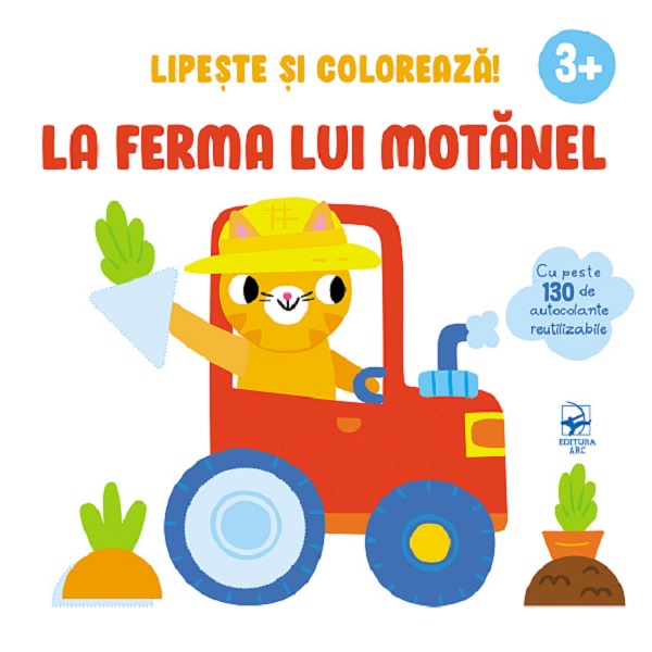 Coperta cărții 'La ferma lui Motănel. Lipește și colorează! 3 ani+'