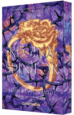 Regina spinilor. Seria Pactul Rozei Vol.2 - Sasha Peyton Smith