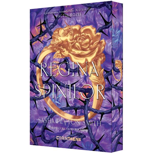 Regina spinilor. Seria Pactul Rozei Vol.2 - Sasha Peyton Smith