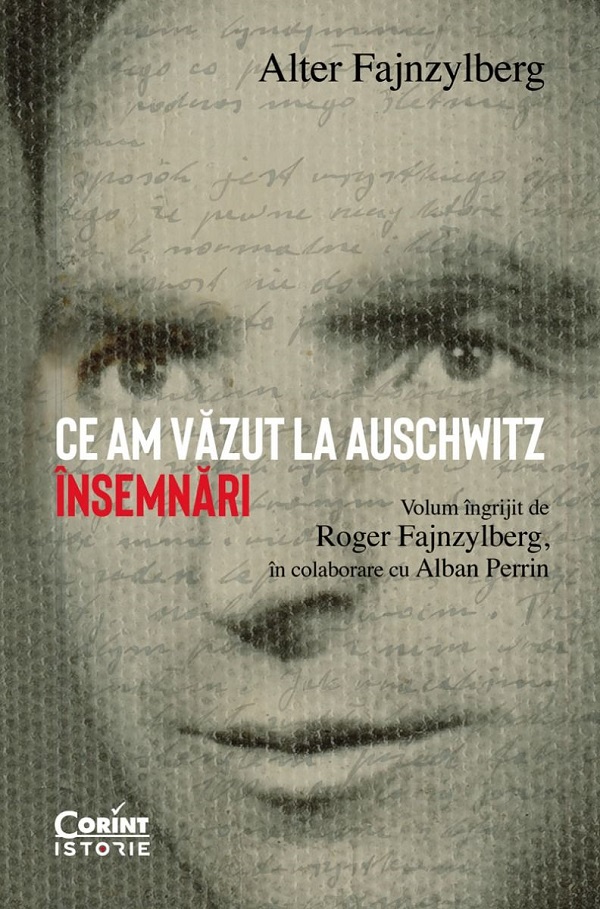 Coperta cărții 'Ce am văzut la Auschwitz. Însemnări - Alter Fajnzylberg'
