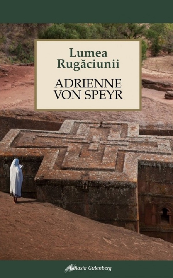 Coperta cărții 'Lumea rugăciunii - Adrienne von Speyr'