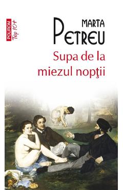 Supa de la miezul noptii - Marta Petreu