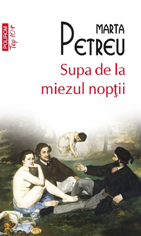 Coperta cărții 'Supa de la miezul nopții - Marta Petreu'