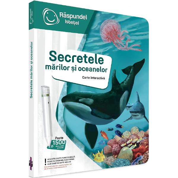 Carte interactiva: Raspundel Istetel. Secretele marilor si oceanelor