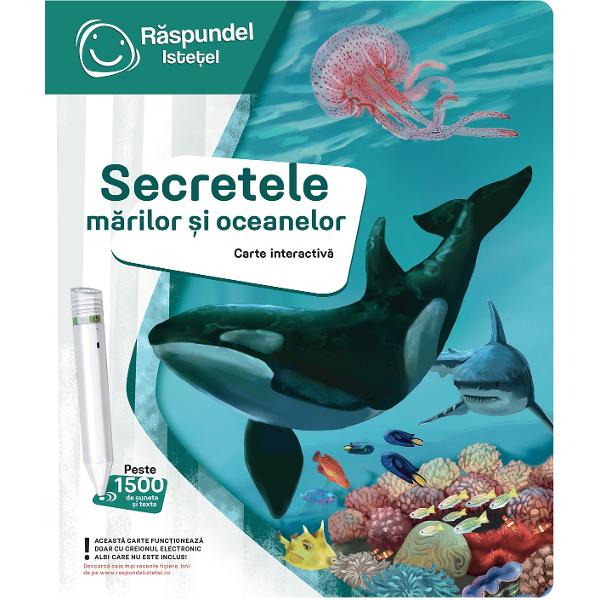Carte interactiva: Raspundel Istetel. Secretele marilor si oceanelor