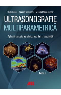 Ultrasonografie multiparametrica - Radu Badea