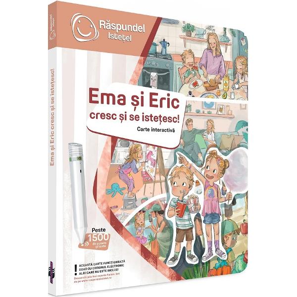 Carte interactiva: Raspundel Istetel. Ema si Eric cresc si se istetesc