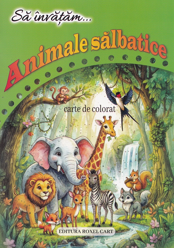 Coperta cărții 'Să învățăm animale sălbatice. Carte de colorat - Dana Popescu'