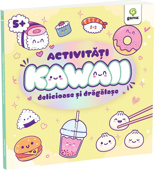 Coperta cărții 'Activități Kawaii delicioase și drăgălașe'