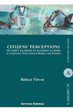 Coperta cărții 'Citizens’ Perceptions of Party Leaders in Eastern Europe - Raluca Fărcaș'