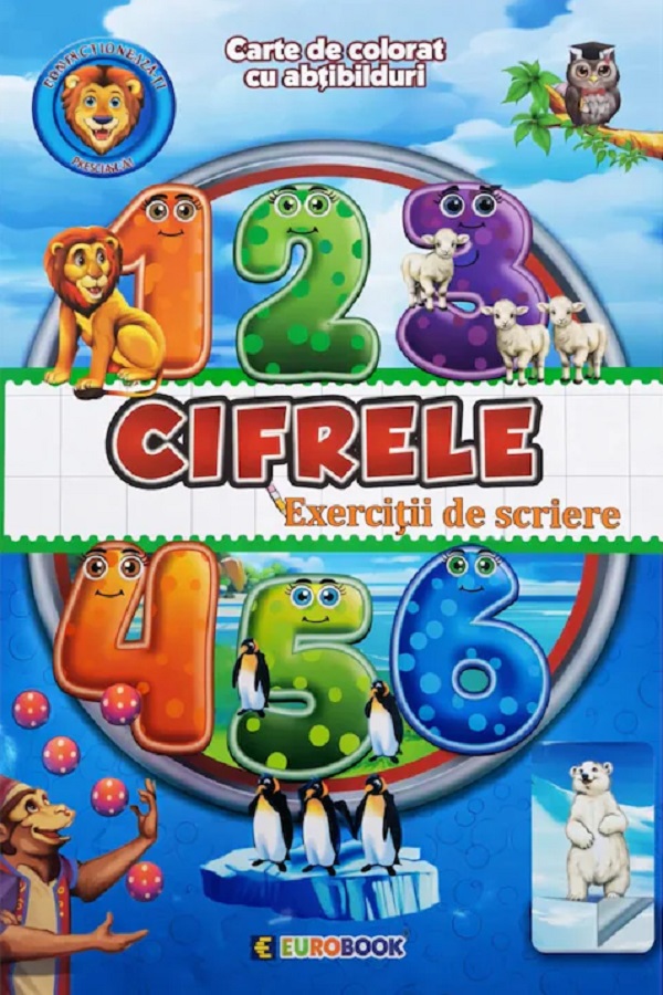 Cifrele: Exercitii de scriere. Carte de colorat cu abtibilduri