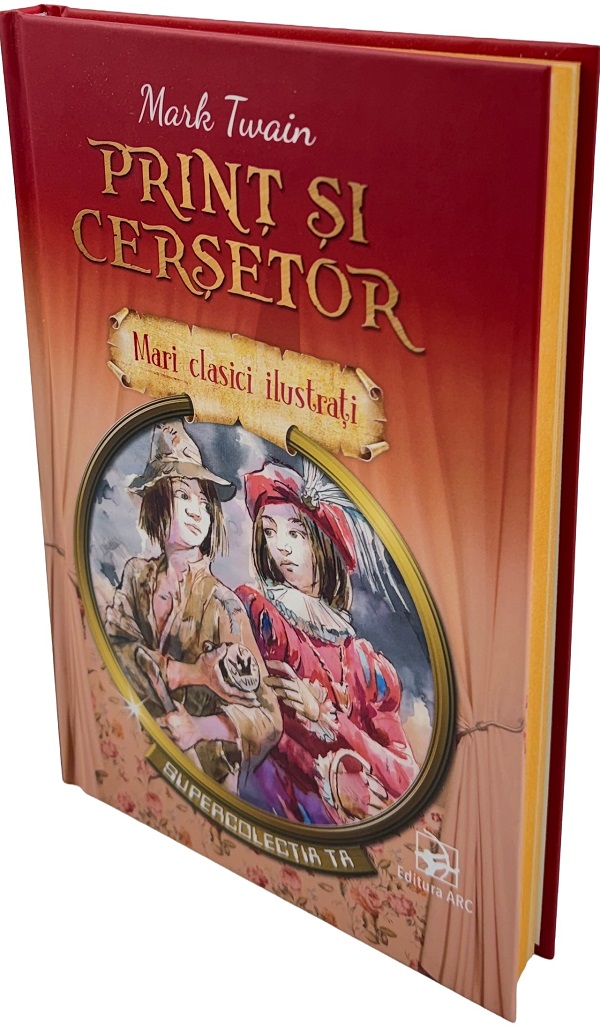 Print si cersetor. Mari clasici ilustrati - Mark Twain