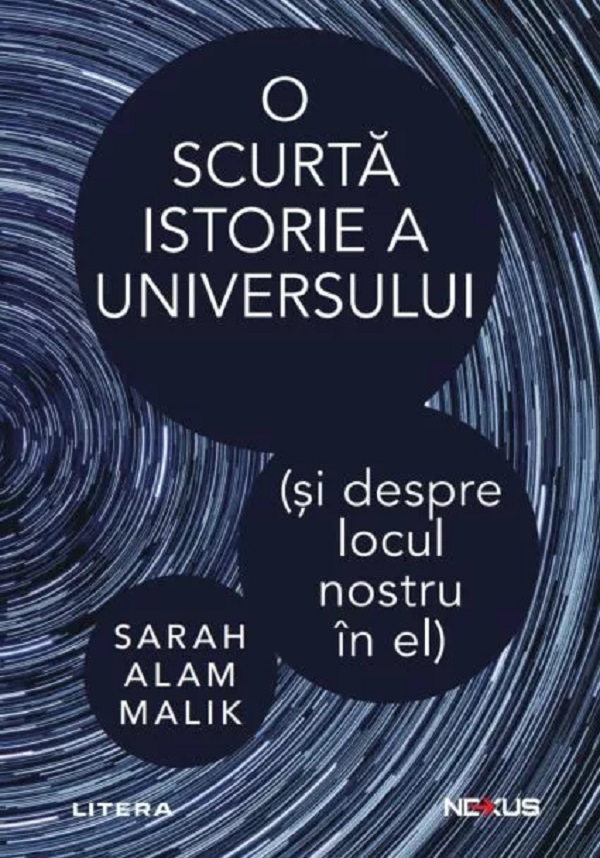 Coperta cărții 'O scurtă istorie a universului (și despre locul nostru în el) - Sarah Alam Malik'