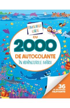 Coperta cărții 'Uimitoarea carte cu 2000 de autocolante. În adâncurile mării'