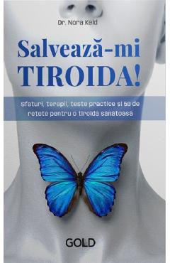 Coperta cărții 'Salvează-mi tiroida! - Nora Keld'