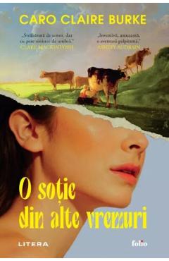 O sotie din alte vremuri - Caro Claire Burke