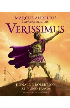 Marcus Aurelius, imparatul stoic: Verissimus. Roman grafic - Donald J. Robertson