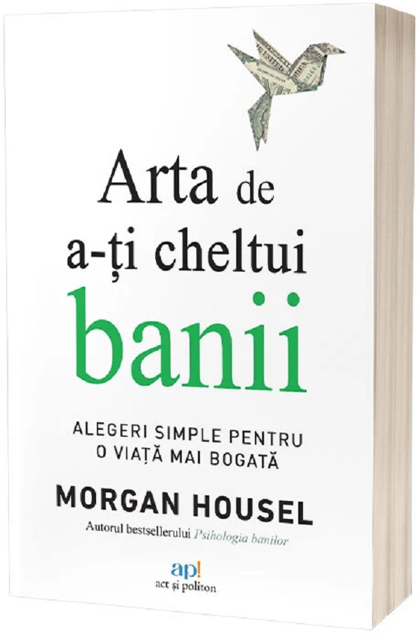 Coperta cărții 'Arta de a-ți cheltui banii - Morgan Housel'