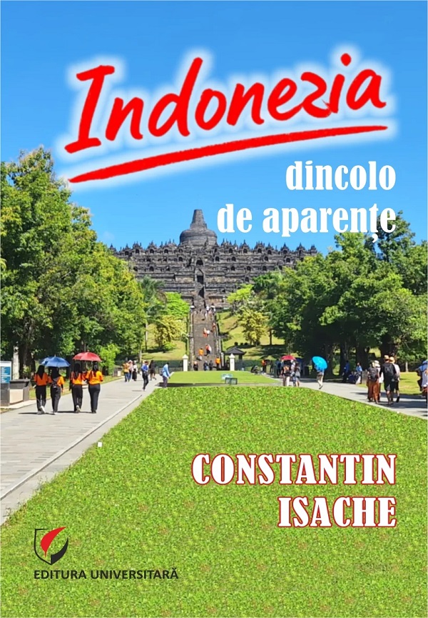 Coperta cărții 'Indonezia. Dincolo de aparente - Constantin Isache'