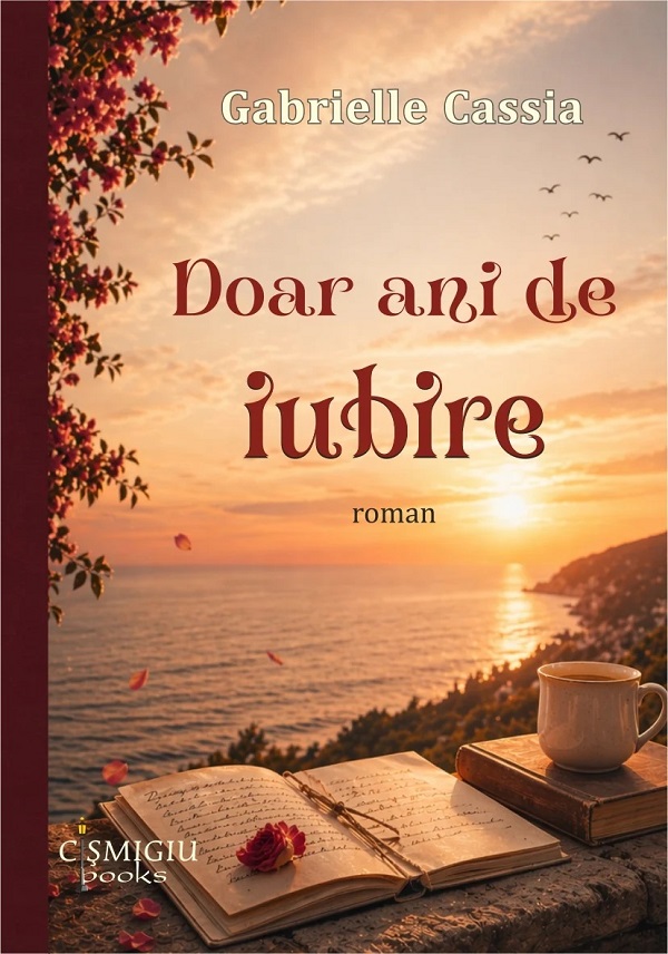Coperta cărții 'Doar ani de iubire - Gabrielle Cassia'