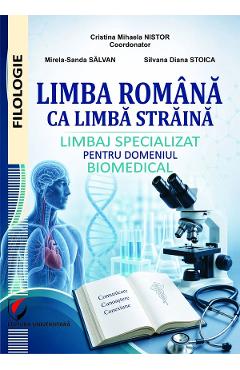 Coperta cărții 'Limba română ca limbă străină. Limbaj specializat pentru domeniul biomedical - Cristina Mihaela Nistor, Mirela-Sanda'