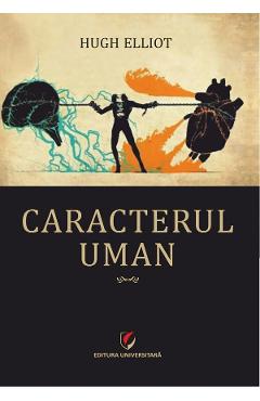 Caracterul uman - Hugh Elliot