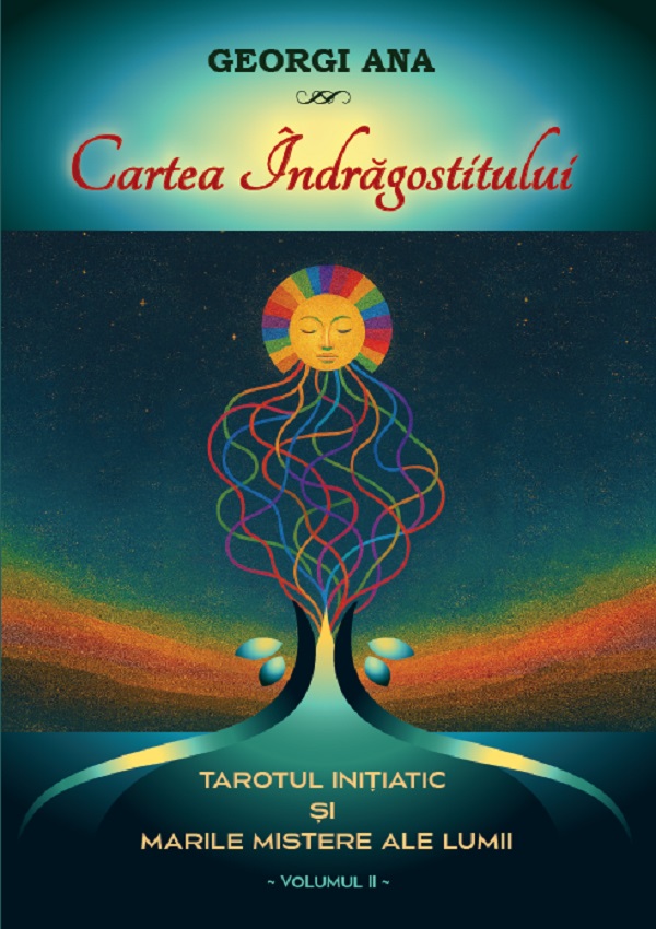 Coperta cărții 'Cartea îndrăgostitului. Tarotul inițiatic și marile mistere ale lumii Vol.2 - Georgi Ana'