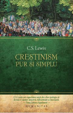 Coperta cărții 'Creștinism, pur și simplu - C.S. Lewis'