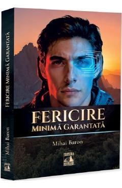 Fericire minima garantata - Mihai Baron