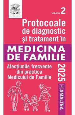 Coperta cărții 'Protocoale de diagnostic și tratament în medicina de familie Vol.2 Ed.2025 - Viorela Enăchescu'
