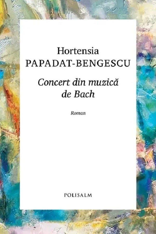Coperta cărții 'Concert din muzică de Bach - Hortensia Papadat-Bengescu'