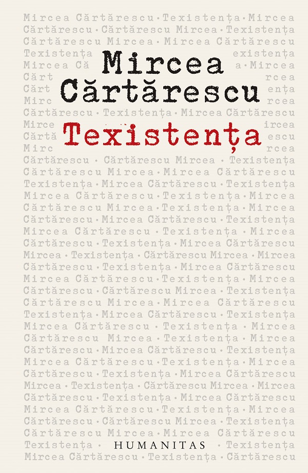 Coperta cărții 'Texistența. Despre scris - Mircea Cărtarescu'