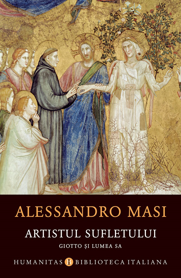 Coperta cărții 'Artistul sufletului. Giotto și lumea sa - Alessandro Masi'