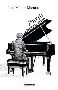 Povesti americane - Iuliu-Marius Morariu