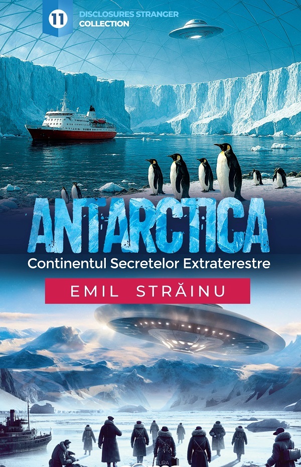 Coperta cărții 'Antarctica. Continentul secretelor extraterestre - Emil Străinu'