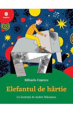 Elefantul de hartie - Mihaela Cosescu