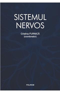 Coperta cărții 'Sistemul nervos - Cristina Furnică'