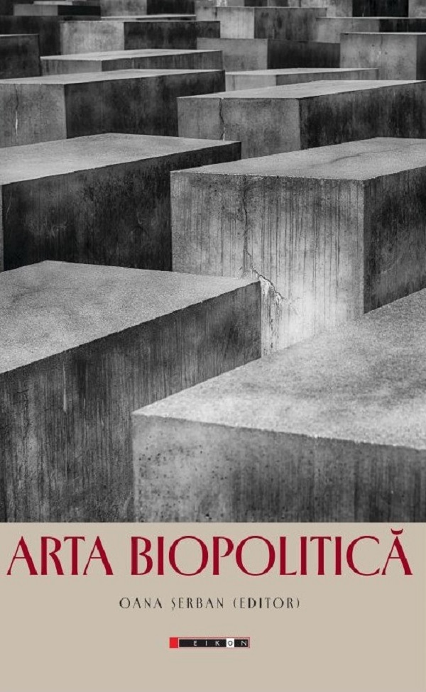 Coperta cărții 'Arta biopolitică - Oana Șerban'
