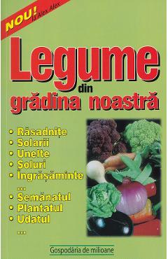 Coperta cărții 'Legume din grădina noastră'