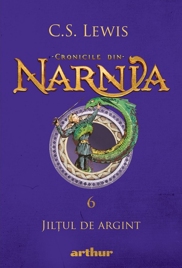 Coperta cărții 'Cronicile din Narnia Vol.6: Jilțul de argint - C. S. Lewis'