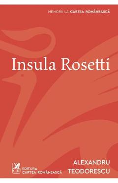 Insula Rosetti - Alexandru Teodorescu