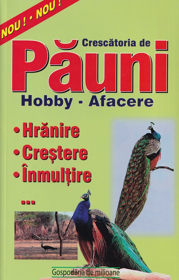 Coperta cărții 'Crescătoria de păuni. Hobby. Afacere'