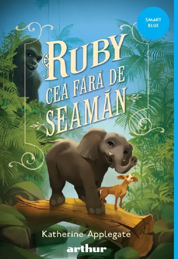 Coperta cărții 'Ruby cea fără de seamăn - Katherine Applegate'