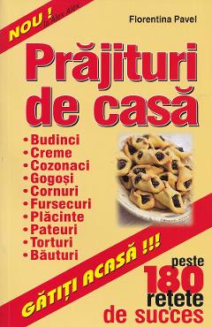 Coperta cărții 'Prăjituri de casă - Florentina Pavel'
