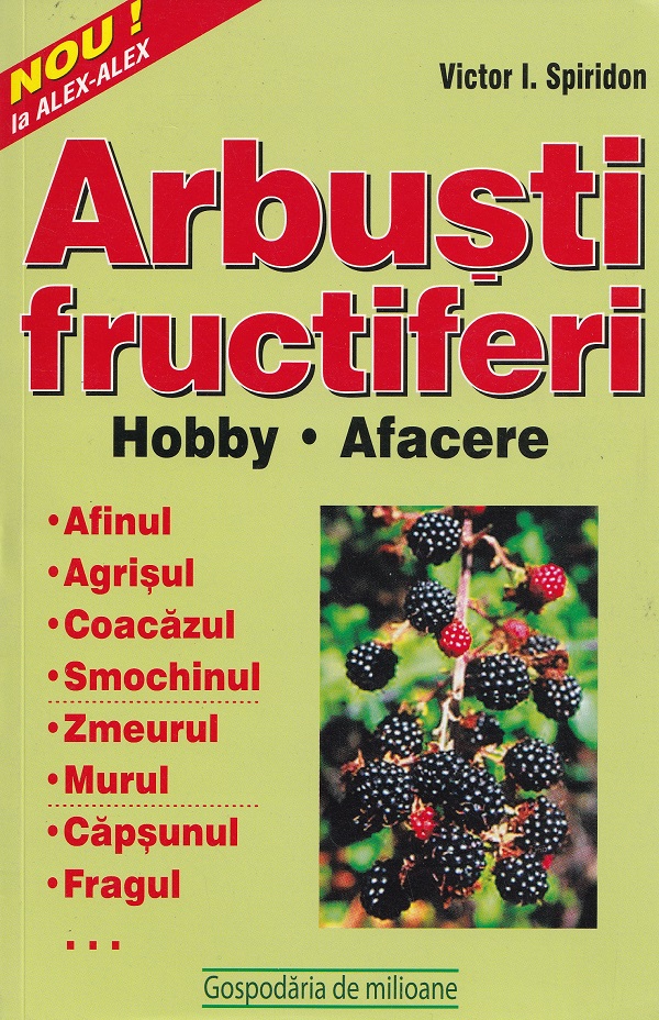 Coperta cărții 'Arbuști fructiferi. Hobby. Afacere - Victor I. Spiridon'