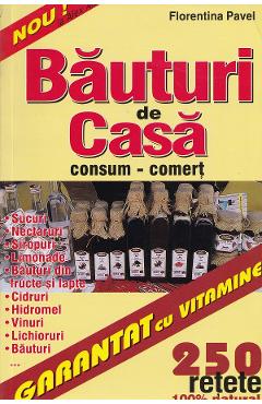 Bauturi de casa - Florentina Pavel