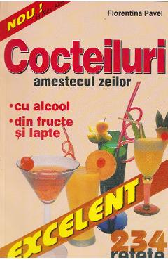 Coperta cărții 'Cocteiluri. Amestecul zeilor - Florentina Pavel'