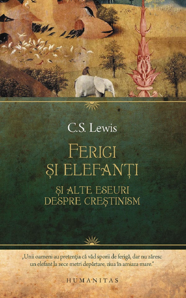 Coperta cărții 'Ferigi și elefanți și alte eseuri despre creștinism - C.S. Lewis'