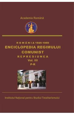 Coperta cărții 'eBook Romania: 1945-1989. Enciclopedia regimului comunist: Represiunea Vol.3: P-R - Octavian Roske'