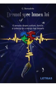 Coperta cărții 'eBook Drumul spre lumea lui - G. Bernadette'
